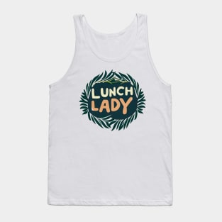 Lunch lady Tank Top